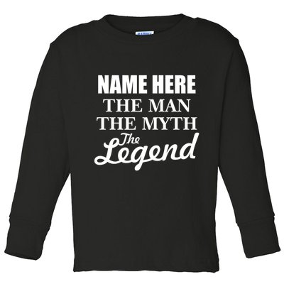 Personalize Name The Man Myth Legend Custom Toddler Long Sleeve Shirt