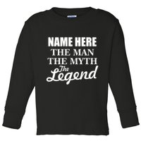 Personalize Name The Man Myth Legend Custom Toddler Long Sleeve Shirt
