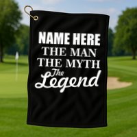 Personalize Name The Man Myth Legend Custom Golf Towel