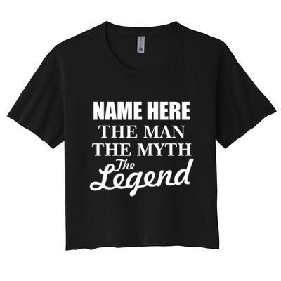 Personalize Name The Man Myth Legend Custom Crop Top
