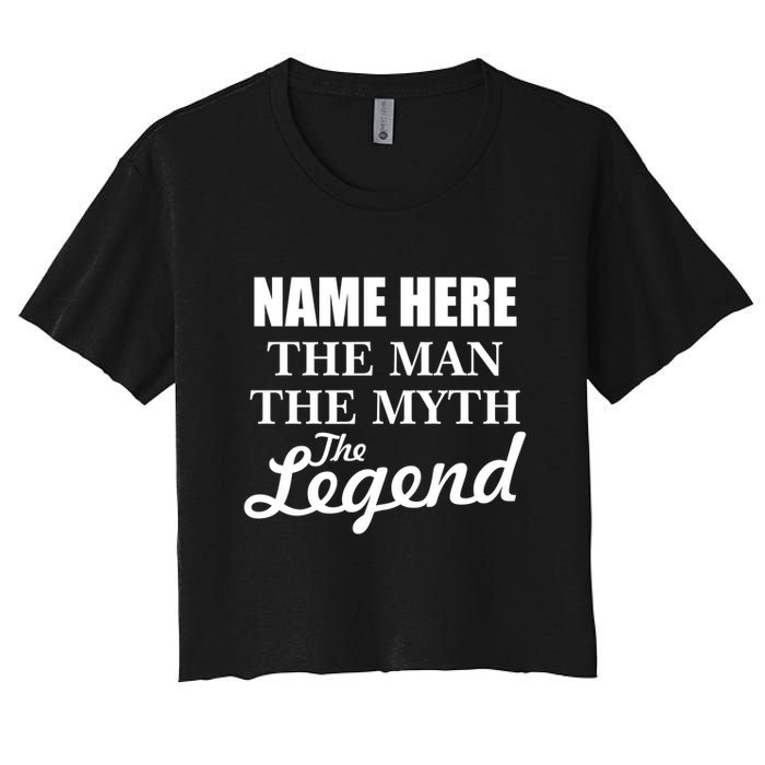 Personalize Name The Man Myth Legend Custom Crop Top