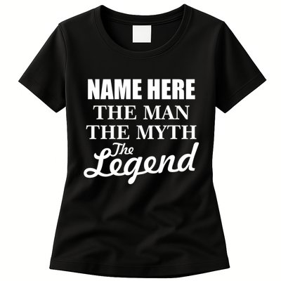 Personalize Name The Man Myth Legend Custom Womens T-Shirt