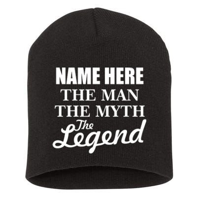 Personalize Name The Man Myth Legend Custom Short Acrylic Beanie