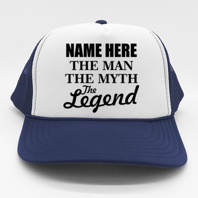 Personalize Name The Man Myth Legend Custom Trucker Hat