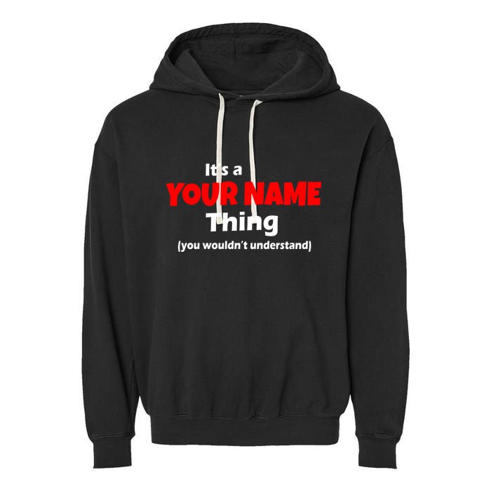 Personalized Funny You Wouldn't Understand Custom Name Garment-Dyed Fleece Hoodie