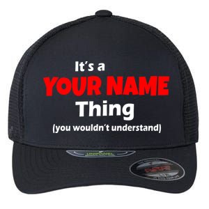 Personalized Funny You Wouldn't Understand Custom Name Flexfit Unipanel Trucker Cap