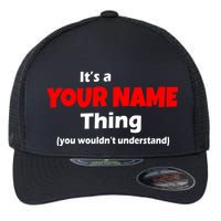 Personalized Funny You Wouldn't Understand Custom Name Flexfit Unipanel Trucker Cap