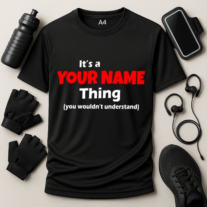 Personalized Funny You Wouldn't Understand Custom Name Performance Shirt