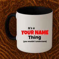 Personalized Funny You Wouldn't Understand Custom Name Mug