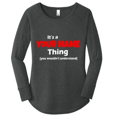 Personalized Funny You Wouldn't Understand Custom Name Women's Perfect Tri Tunic Long Sleeve Shirt