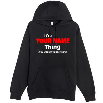 Personalized Funny You Wouldn't Understand Custom Name Premium Pullover Hoodie