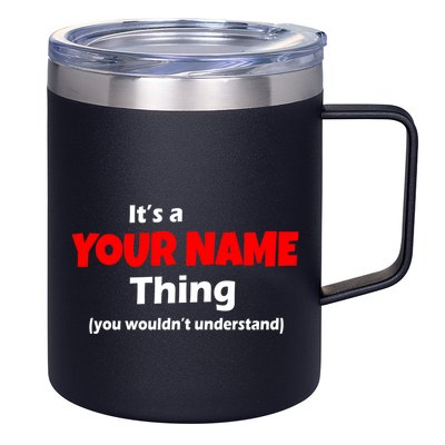 Personalized Funny You Wouldn't Understand Custom Name 12oz Stainless Steel Coffee Mug