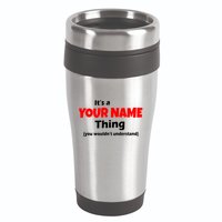 Personalized Funny You Wouldn't Understand Custom Name 16oz Travel Tumbler