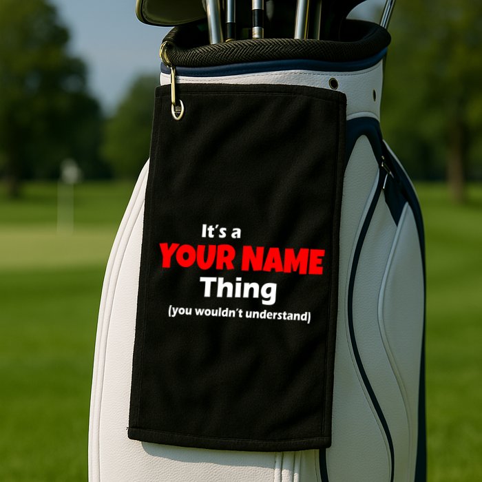 Personalized Funny You Wouldn't Understand Custom Name Golf Towel