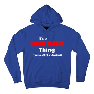 Personalized Funny You Wouldn't Understand Custom Name Hoodie