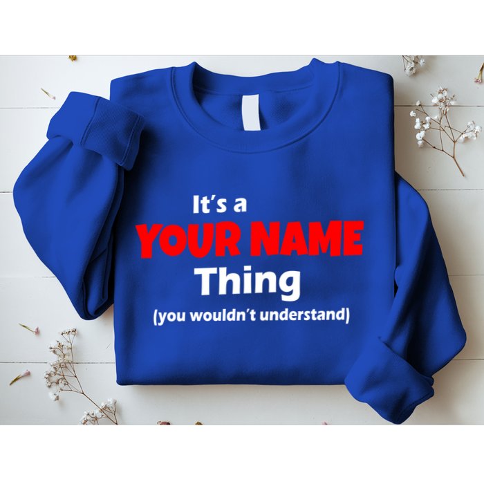 Personalized Funny You Wouldn't Understand Custom Name Sweatshirt
