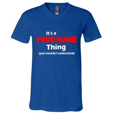 Personalized Funny You Wouldn't Understand Custom Name V-Neck T-Shirt