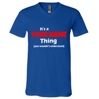 Personalized Funny You Wouldn't Understand Custom Name V-Neck T-Shirt