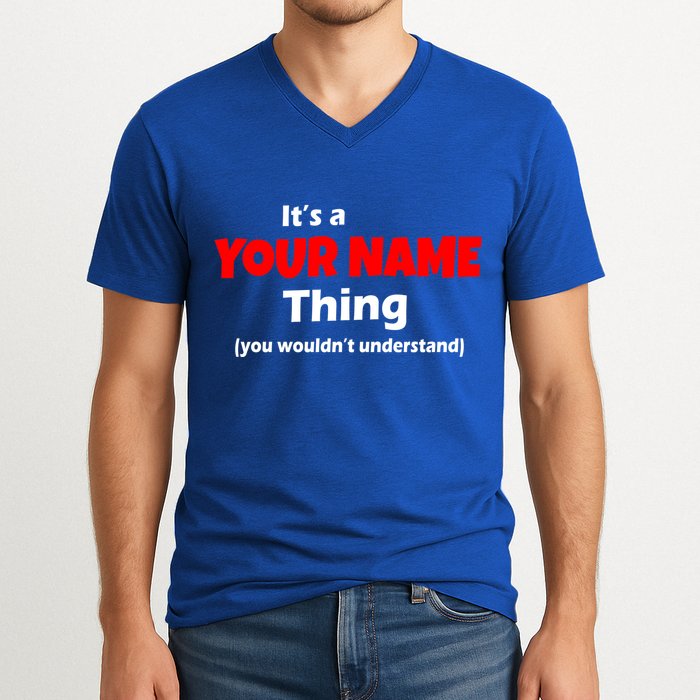 Personalized Funny You Wouldn't Understand Custom Name V-Neck T-Shirt
