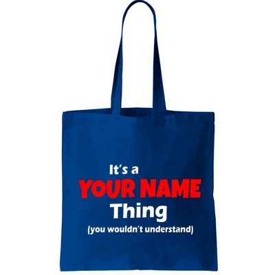 Personalized Funny You Wouldn't Understand Custom Name Bag