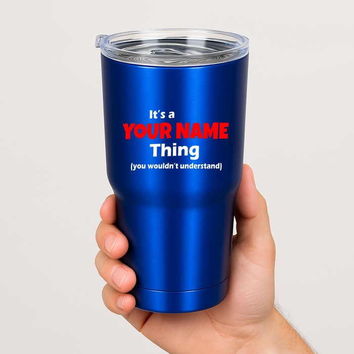 Personalized Funny You Wouldn't Understand Custom Name Tumbler