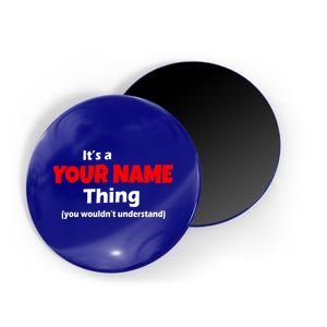 Personalized Funny You Wouldn't Understand Custom Name Magnet