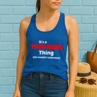 Personalized Funny You Wouldn't Understand Custom Name Womens Tank Top