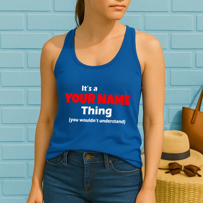 Personalized Funny You Wouldn't Understand Custom Name Womens Tank Top