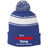 Personalized Funny You Wouldn't Understand Custom Name Stripe Pom Pom Beanie