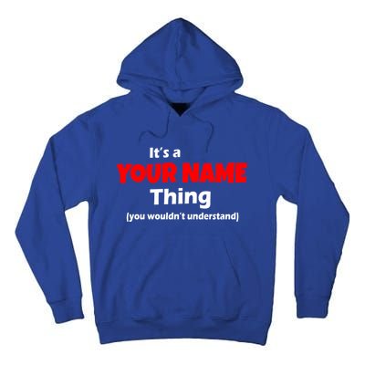 Personalized Funny You Wouldn't Understand Custom Name Tall Hoodie