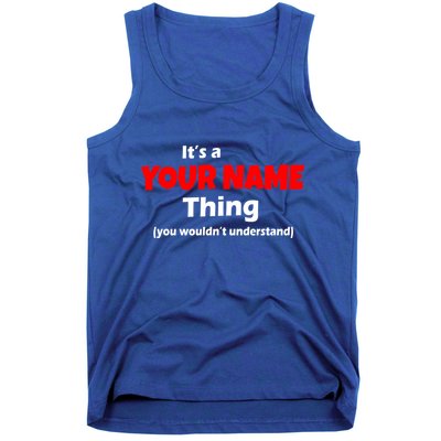 Personalized Funny You Wouldn't Understand Custom Name Tank Top