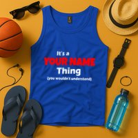 Personalized Funny You Wouldn't Understand Custom Name Tank Top