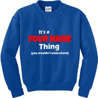 Personalized Funny You Wouldn't Understand Custom Name Kids Sweatshirt