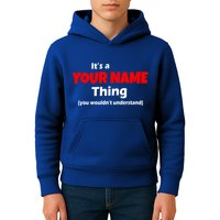 Personalized Funny You Wouldn't Understand Custom Name Kids Hoodie