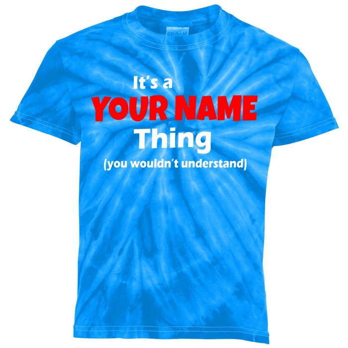 Personalized Funny You Wouldn't Understand Custom Name Kids Tie-Dye T-Shirt