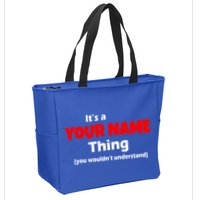 Personalized Funny You Wouldn't Understand Custom Name Zip Tote Bag