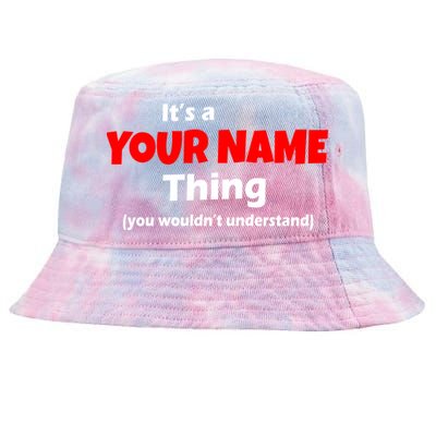 Personalized Funny You Wouldn't Understand Custom Name Tie-Dyed Bucket Hat