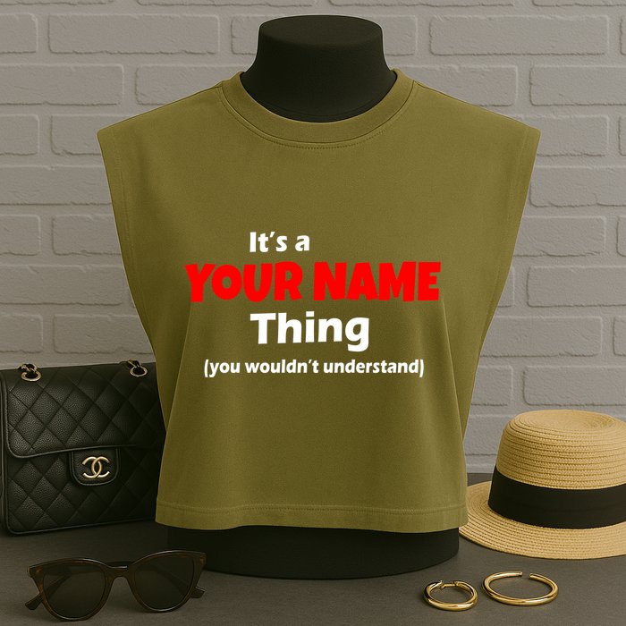 Personalized Funny You Wouldn't Understand Custom Name Garment-Dyed Women's Muscle Tee