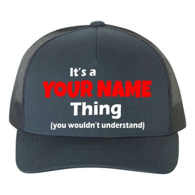 Personalized Funny You Wouldn't Understand Custom Name Yupoong Adult 5-Panel Trucker Hat