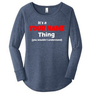 Personalized Funny You Wouldn't Understand Custom Name Women's Perfect Tri Tunic Long Sleeve Shirt