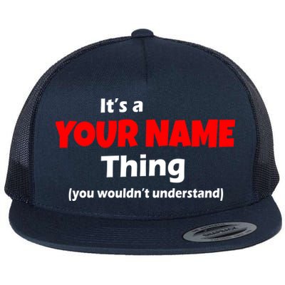 Personalized Funny You Wouldn't Understand Custom Name Flat Bill Trucker Hat