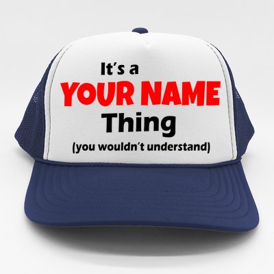 Personalized Funny You Wouldn't Understand Custom Name Trucker Hat