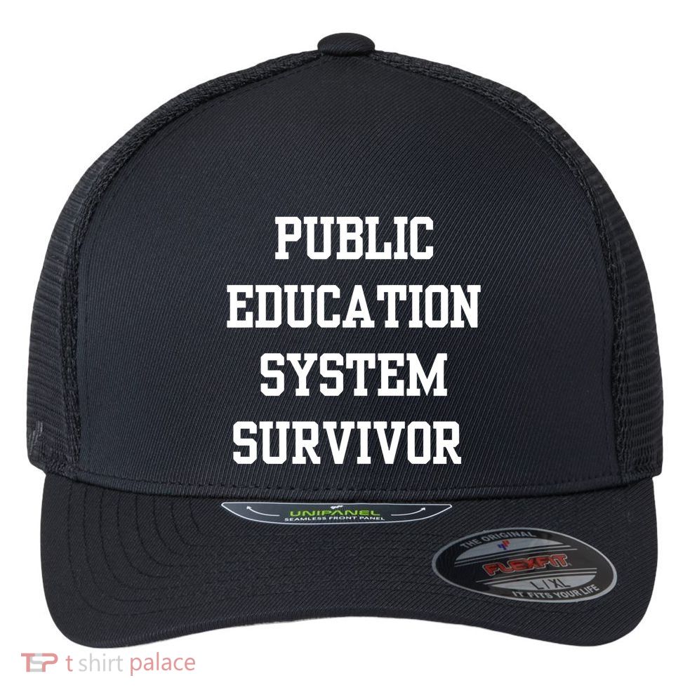Public Education System Survivor Flexfit Unipanel Trucker Cap