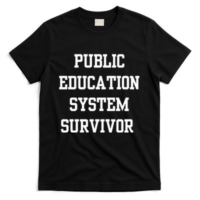 Public Education System Survivor T-Shirt