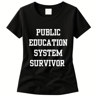 Public Education System Survivor Womens T-Shirt