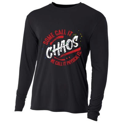 P E School Gift Physical Education Teacher Gift Chaos Gift Cooling Performance Long Sleeve Crew