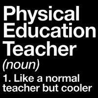 Physical Education Teacher Definition Sports P.E. School Sweatshirt