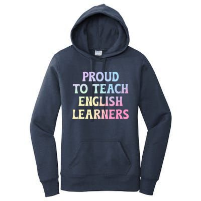 Proud Esl Teacher English As A Second Language Teacher Gift Women's Pullover Hoodie