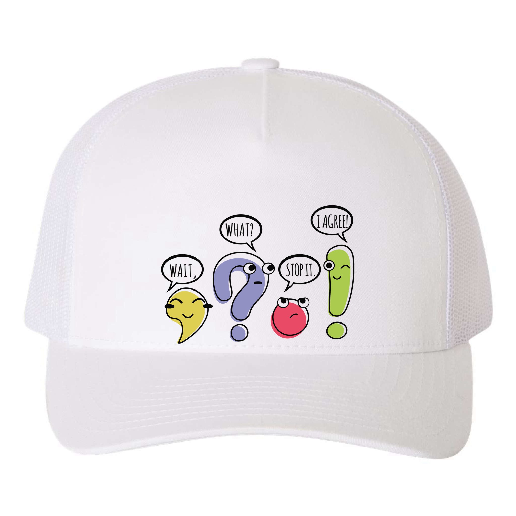 Punctuation English Teacher Gift Wait What Stop It Yupoong Adult 5-Panel Trucker Hat