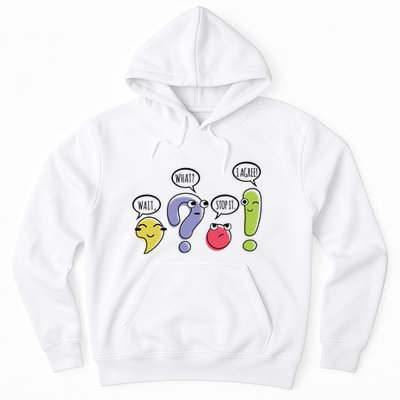 Punctuation English Teacher Gift Wait What Stop It Hoodie